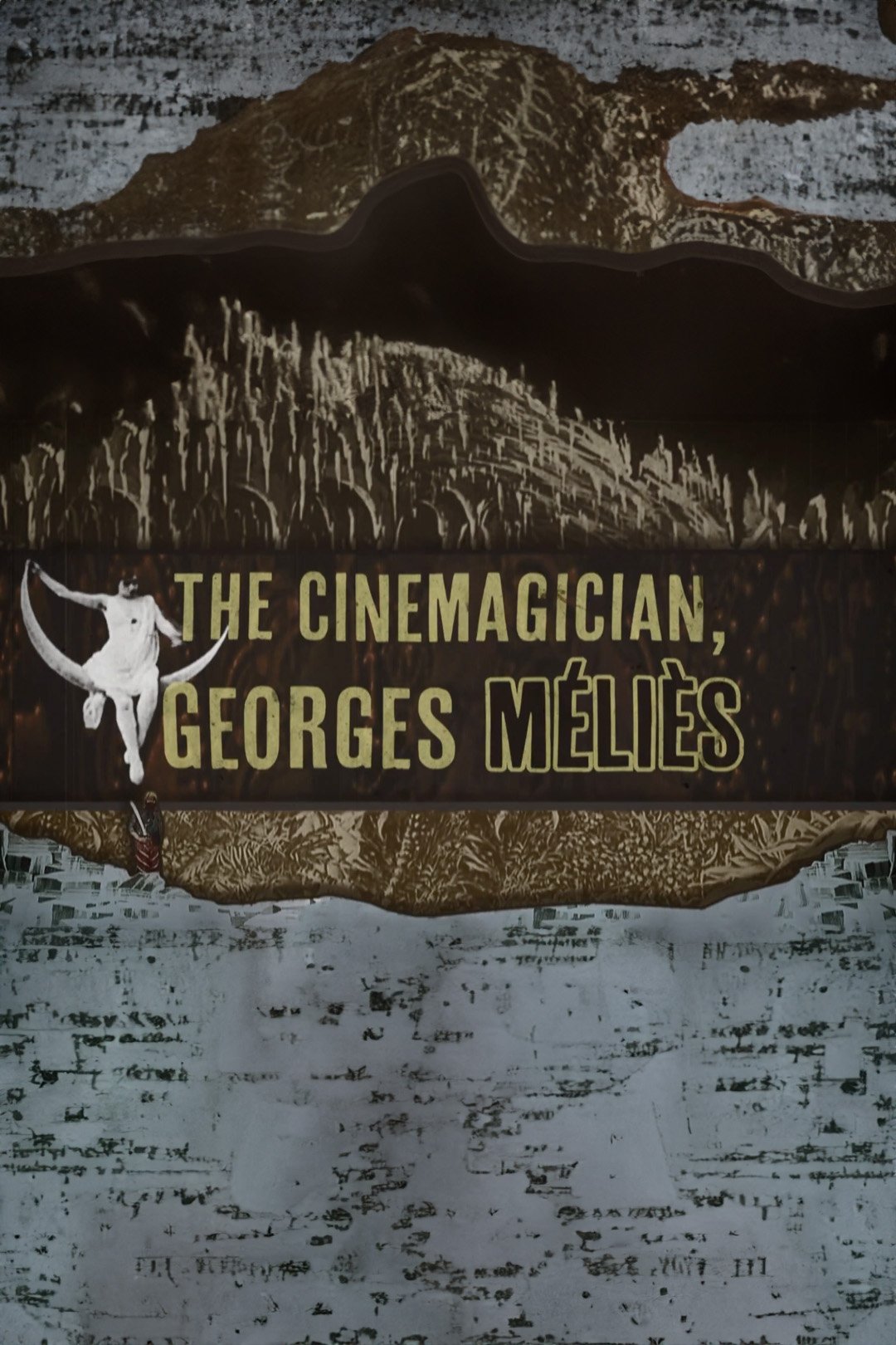 Постер The Cinemagician, Georges Méliès